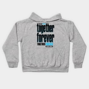 together forever Kids Hoodie